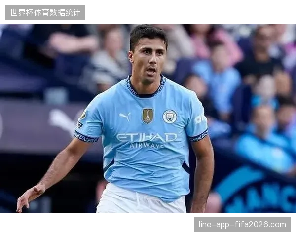 曼城核心罗德里在俱乐部消耗巨大，西班牙队需合理规划其世界杯期间的体能